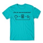 Life of an accountant Atoll Blue Men's Tee for Accountant, Work