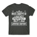 Limited Edition Bus Driver Dark Grey Men's T-shirt for Bus Driver, Work
