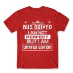 Limited Edition Bus Driver Red Men's Tee for Bus Driver, Work