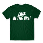 Link in Bio Bottle Green Men's Tee for Streamer, Work