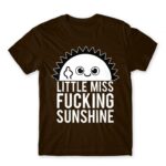 Little miss fucking sunshine Chocolate Men's Tee for Funny, Sarcastic Humour