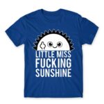 Little miss fucking sunshine Royal Blue Men's Tee for Funny, Sarcastic Humour