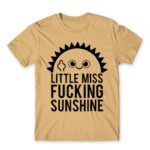 Little miss fucking sunshine Sand Men's Tee for Funny, Sarcastic Humour