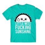 Little miss fucking sunshine Turquoise Men's Tee for Funny, Sarcastic Humour