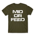 Mid Or Feed Army Men's T-shirt for Gaming, League Of Legends