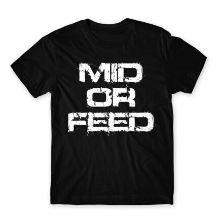 Mid Or Feed Black Men's Tee for Gaming, League Of Legends