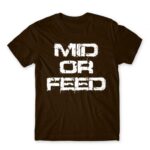 Mid Or Feed Chocolate Men's Tee for Gaming, League Of Legends