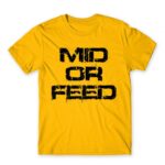 Mid Or Feed Gold Men's Tee for Gaming, League Of Legends