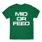 Mid Or Feed Kelly Green Men's Tee for Gaming, League Of Legends