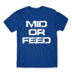Mid Or Feed Royal Blue Men's T-shirt for Gaming, League Of Legends