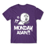 Monday again?! Dark Purple Men's Tee for Funny, Meme