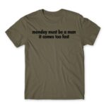 Monday must be a man Zinc Men's Tee for Badass, Funny