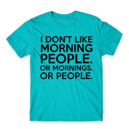 Morning people Atoll Blue Men's Tee for Funny, Sarcastic Humour