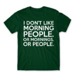 Morning people Bottle Green Men's Tee for Funny, Sarcastic Humour
