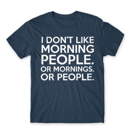 Morning people Denim Men's T-shirt for Funny, Sarcastic Humour