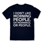 Morning people Navy Men's T-shirt for Funny, Sarcastic Humour