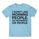 Morning people Sky Blue Men's Tee for Funny, Sarcastic Humour