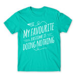 My favorite pastime Turquoise Men's Tee for Funny, Laziness