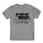 My first day at nursery Grey Melange Men's Tee for Kindergartner, Work