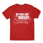 My first day at nursery Red Men's T-shirt for Kindergartner, Work