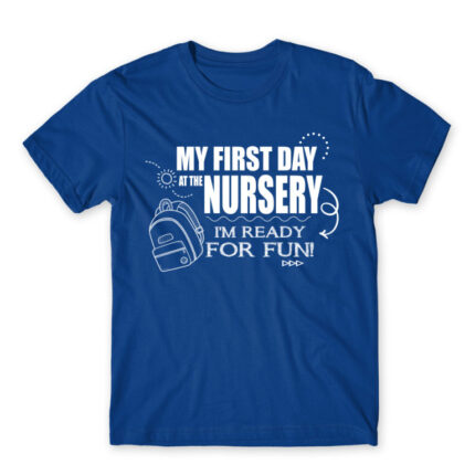 My first day at nursery Royal Blue Men's T-shirt for Kindergartner, Work