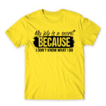 My job is a secret Lemon Men's T-shirt for Work, Workplace Cliches