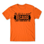 My job is a secret Orange Men's T-shirt for Work, Workplace Cliches