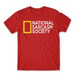 National Sarcasm Society Red Men's Tee for Funny, Sarcastic Humour