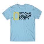 National Sarcasm Society Sky Blue Men's Tee for Funny, Sarcastic Humour
