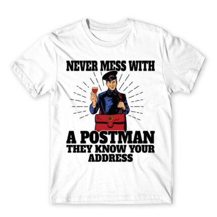 Never mess with a postman White Men's T-shirt for Postman, Work