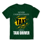 Never underestimate a real taxi driver Bottle Green Men's Tee for Taxi Driver, Work