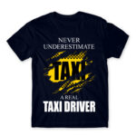 Never underestimate a real taxi driver Navy Men's Tee for Taxi Driver, Work