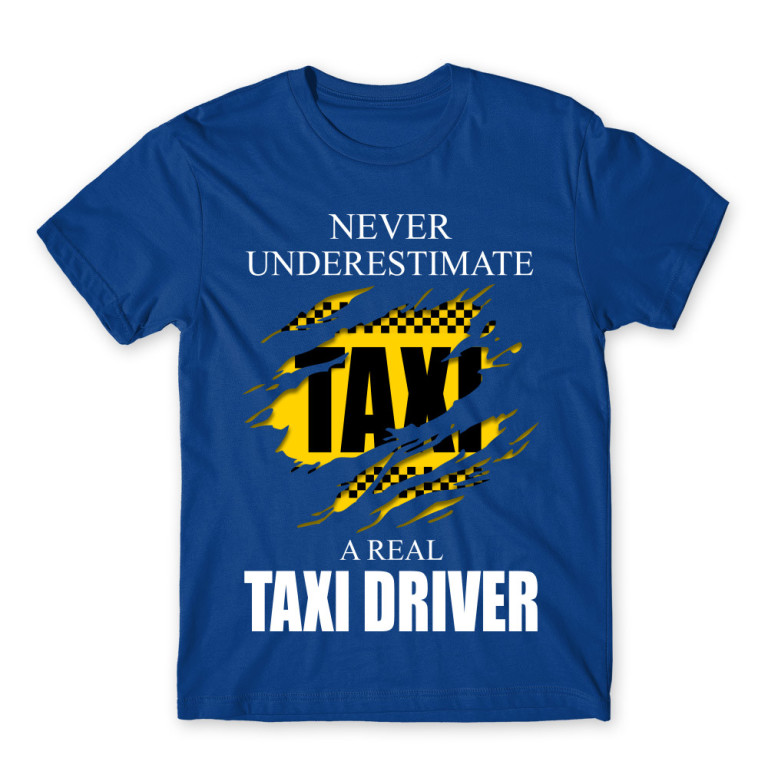 Never underestimate a real taxi driver Royal Blue Men's T-shirt for Taxi Driver, Work