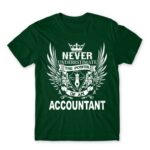 Never underestimate – accountant Bottle Green Men's Tee for Accountant, Work