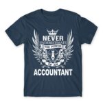 Never underestimate – accountant Denim Men's Tee for Accountant, Work