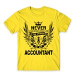 Never underestimate – accountant Lemon Men's Tee for Accountant, Work