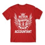 Never underestimate – accountant Red Men's T-shirt for Accountant, Work