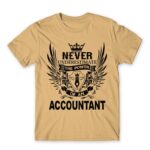 Never underestimate – accountant Sand Men's T-shirt for Accountant, Work