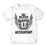 Never underestimate – accountant White Men's T-shirt for Accountant, Work