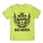 Never Underestimate The Power of a Bus Driver Apple Green Men's Tee for Bus Driver, Work