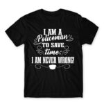Never Wrong – Policeman Black Men's Tee for Police, Work
