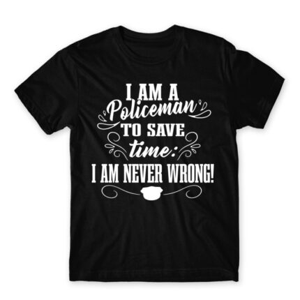 Never Wrong – Policeman Black Men's Tee for Police, Work