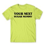 Next Sugar Mommy Apple Green Men's Tee for Funny, Sex And Love