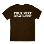 Next Sugar Mommy Chocolate Men's Tee for Funny, Sex And Love