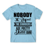 No one is perfect – courier Sky Blue Men's T-shirt for Courier, Work