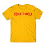 No Sleep – No Sex Gold Men's T-shirt for Brand Parody, Funny