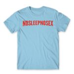 No Sleep – No Sex Sky Blue Men's T-shirt for Brand Parody, Funny