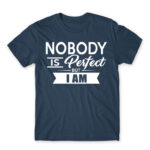 Nobody is perfect – but I am Denim Men's Tee for Badass, Funny