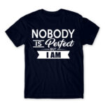 Nobody is perfect – but I am Navy Men's T-shirt for Badass, Funny