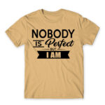 Nobody is perfect – but I am Sand Men's T-shirt for Badass, Funny